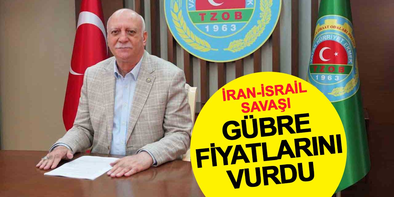 İran-İsrail savaşı gübre fiyatlarını da vurdu