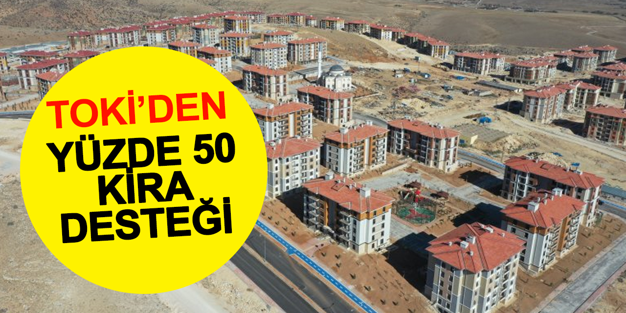 TOKİ yüzde 50 kira desteği başvuruları başlıyor