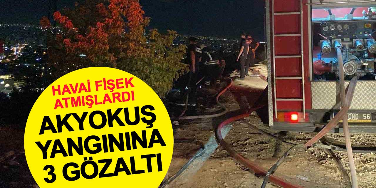 Konya’da havai fişekle yangın çıkaran 3 kişi gözaltına alındı