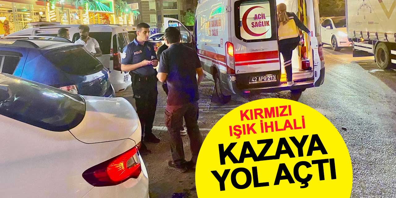 Kırmızı ışık ihlali kazaya yol açtı