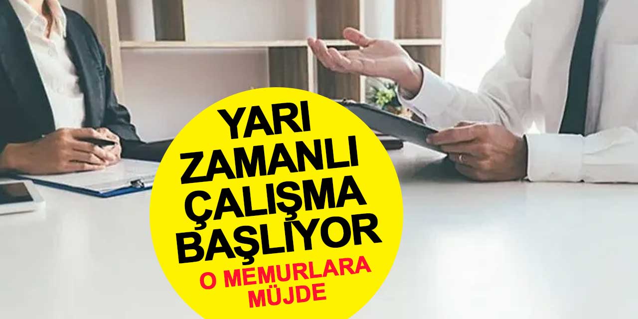 Erdoğan’dan Memurlara Müjde: Çocuklar İlköğretim Çağına Gelene Kadar Yarı Zamanlı Çalışma Hakkı