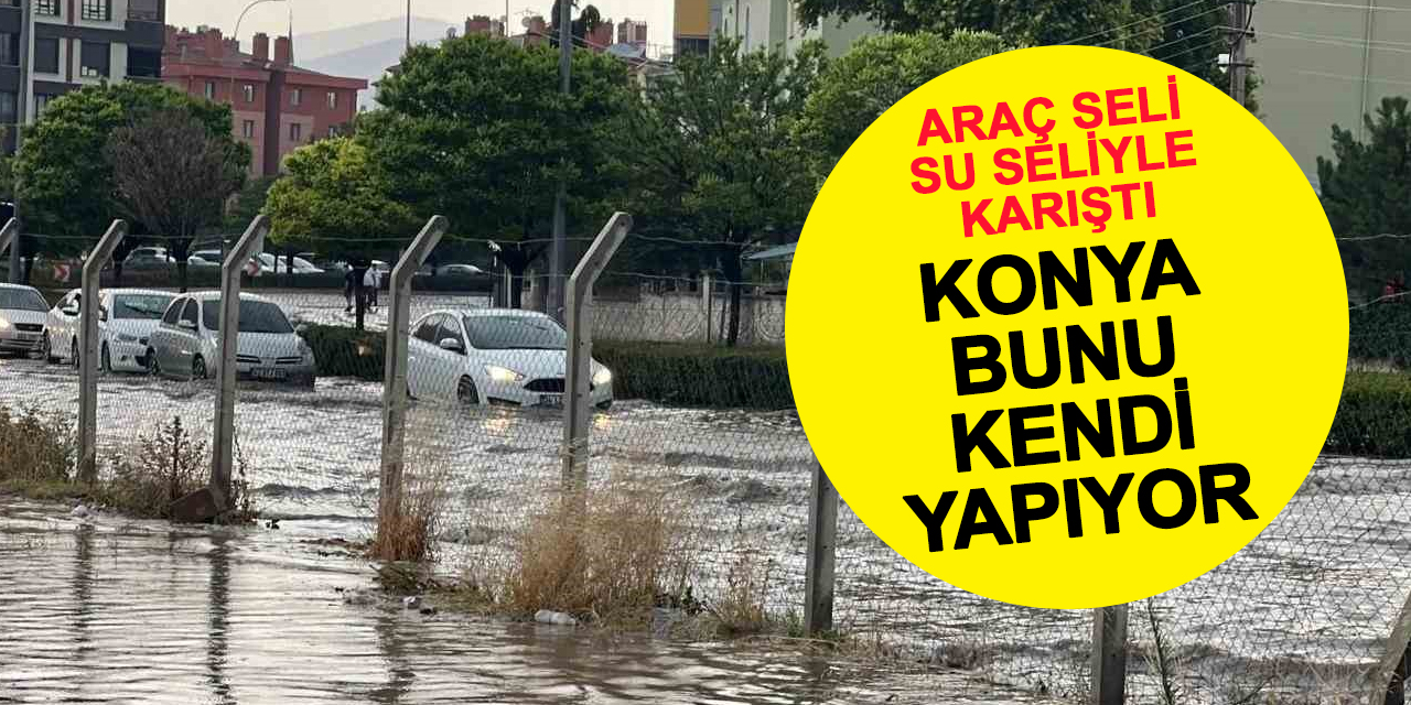 Konya bile bile lades deyip şikayet ediyor