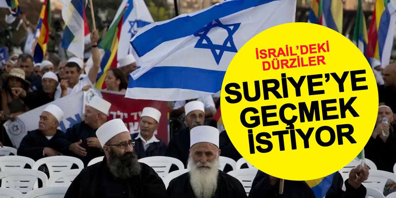 İsrail’deki 2 Bin Dürzi Süveyda’da Savaşmak İstiyor