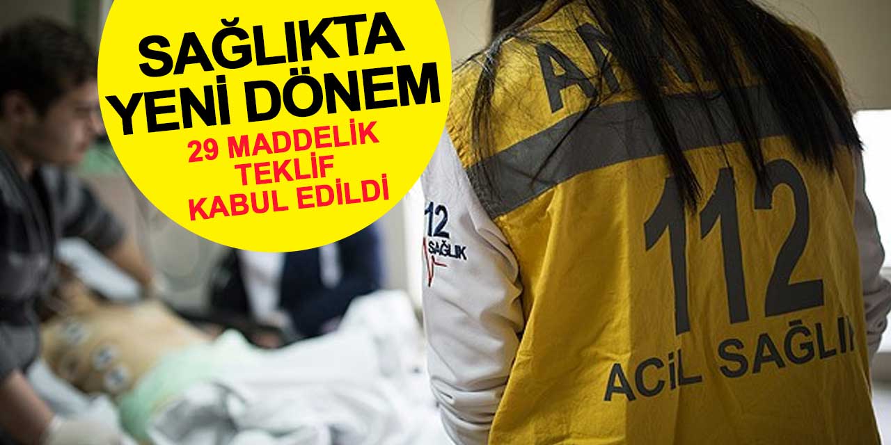 29 maddelik teklif kabul edildi: Sağlıkta yeni bir dönem daha başlıyor