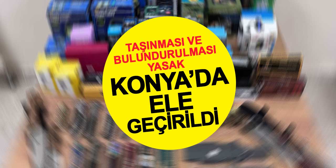 Taşınması ve bulundurulması yasak malzemeler Seydişehir'de ele geçirildi