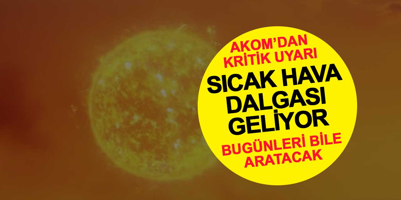 Konya’da Hava Sıcaklıkları Rekor Seviyede Artacak: AKOM’dan Kritik Uyarı!