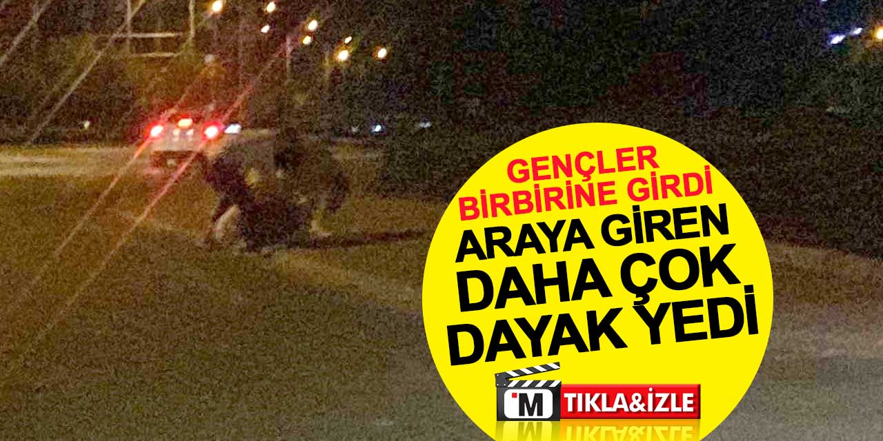 Gençler birbirine girdi, araya giren daha çok dayak yedi
