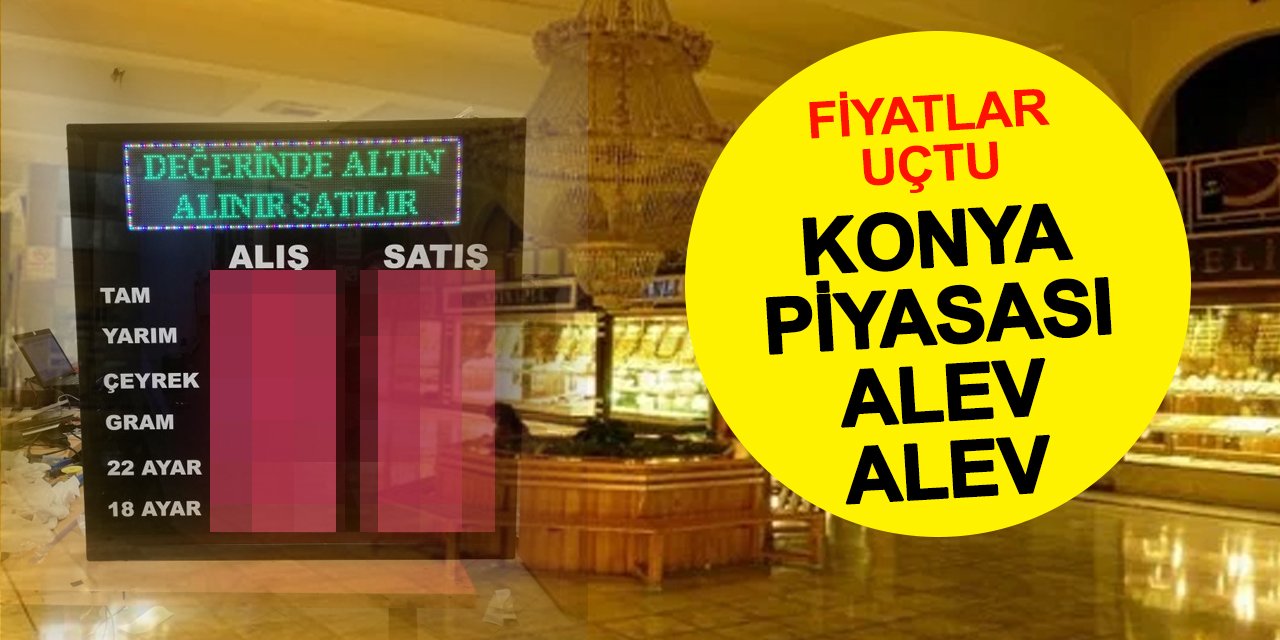 Konya Piyasalarında Satışları Durduran Gelişme