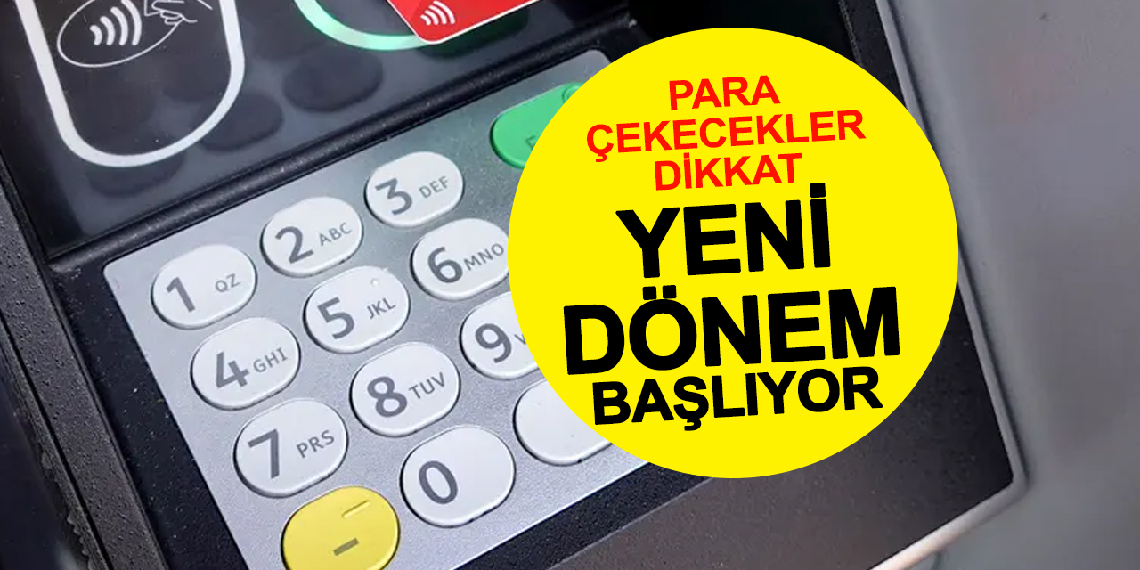 ATM’lerde Yeni Dönem: Yapmayan Para Çekemeyecek