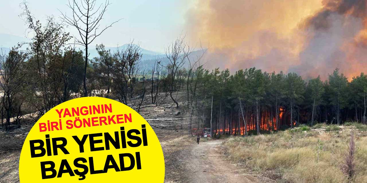 2 Büyük Yangın Kontrol Altına Alındı, Antalya'da Yeni Yangın Çıktı