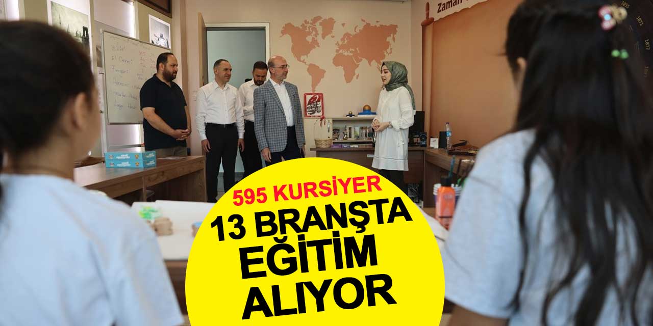 595 Kursiyer 13 Branşta Eğitim Alıyor