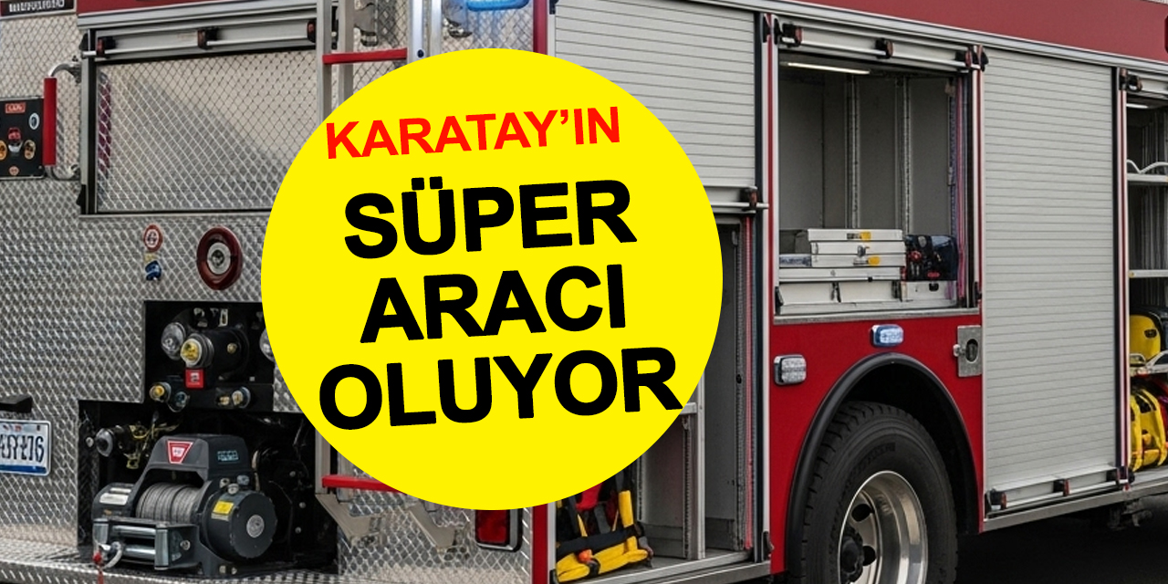 Afetler Ders Oldu Konya'nın Süper Aracı Oluyor