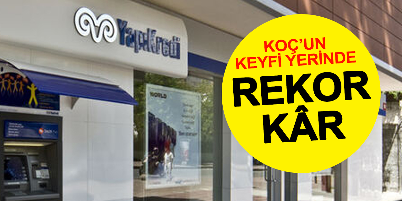 Koç'un Keyfi Yerinde! Bankasından Beklenmedik Kâr
