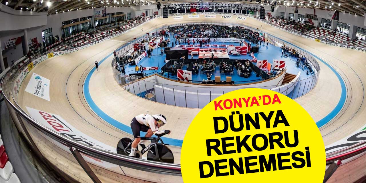 Konya’da dünya rekoru denemesi