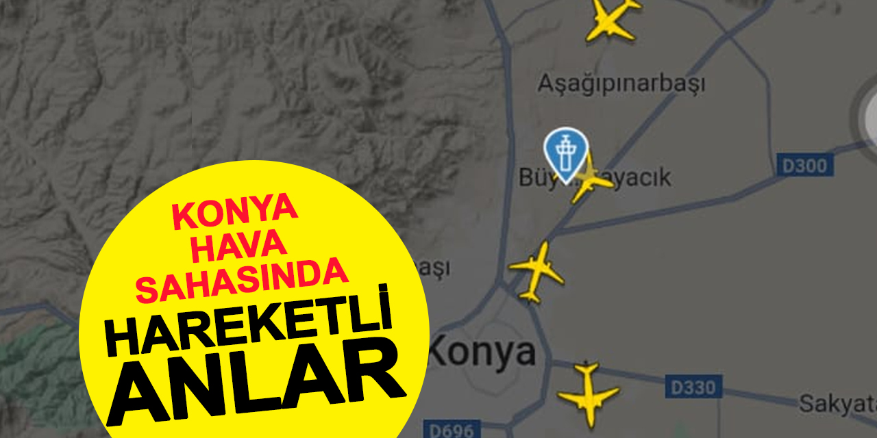 Konya Hava Sahasında Hareketli Anlar! Ankara'da Arıza Çıktı Konya'ya İndiler