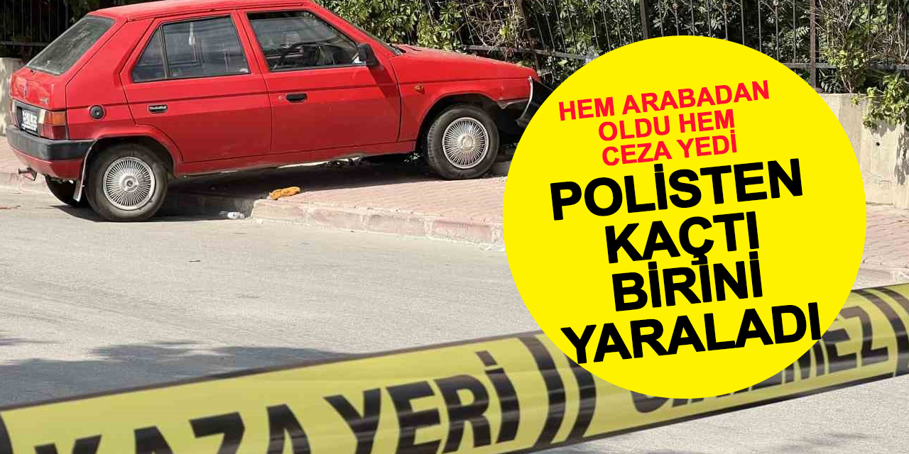 Ehliyetsiz Sürücü Hem Kaçamadı Hem Polisi Yaraladı