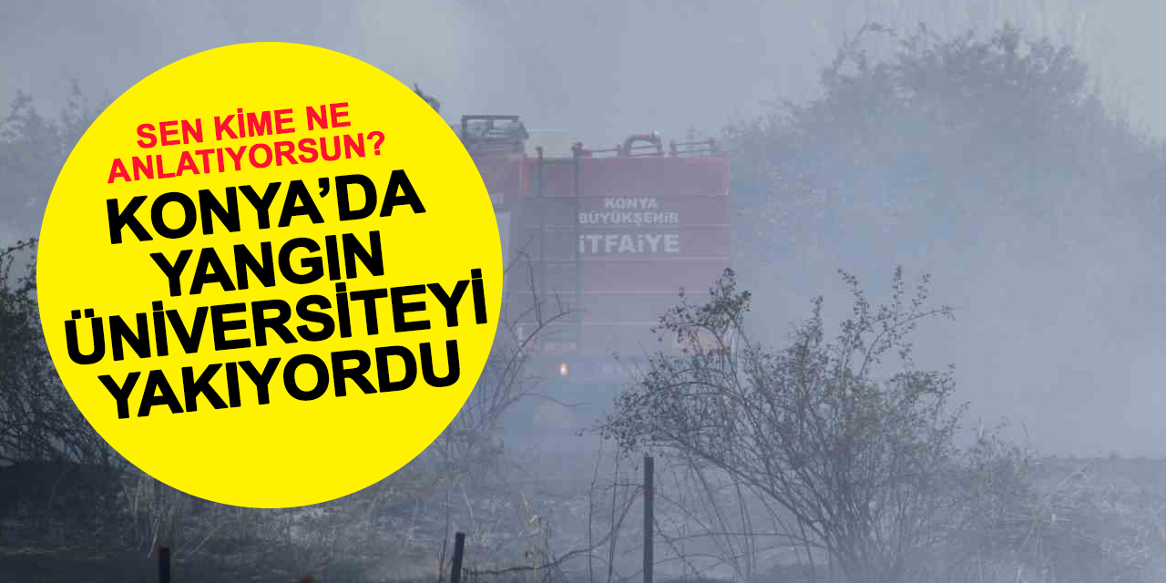 Tarlada Çıkan Yangın Üniversiteyi Yakıyordu