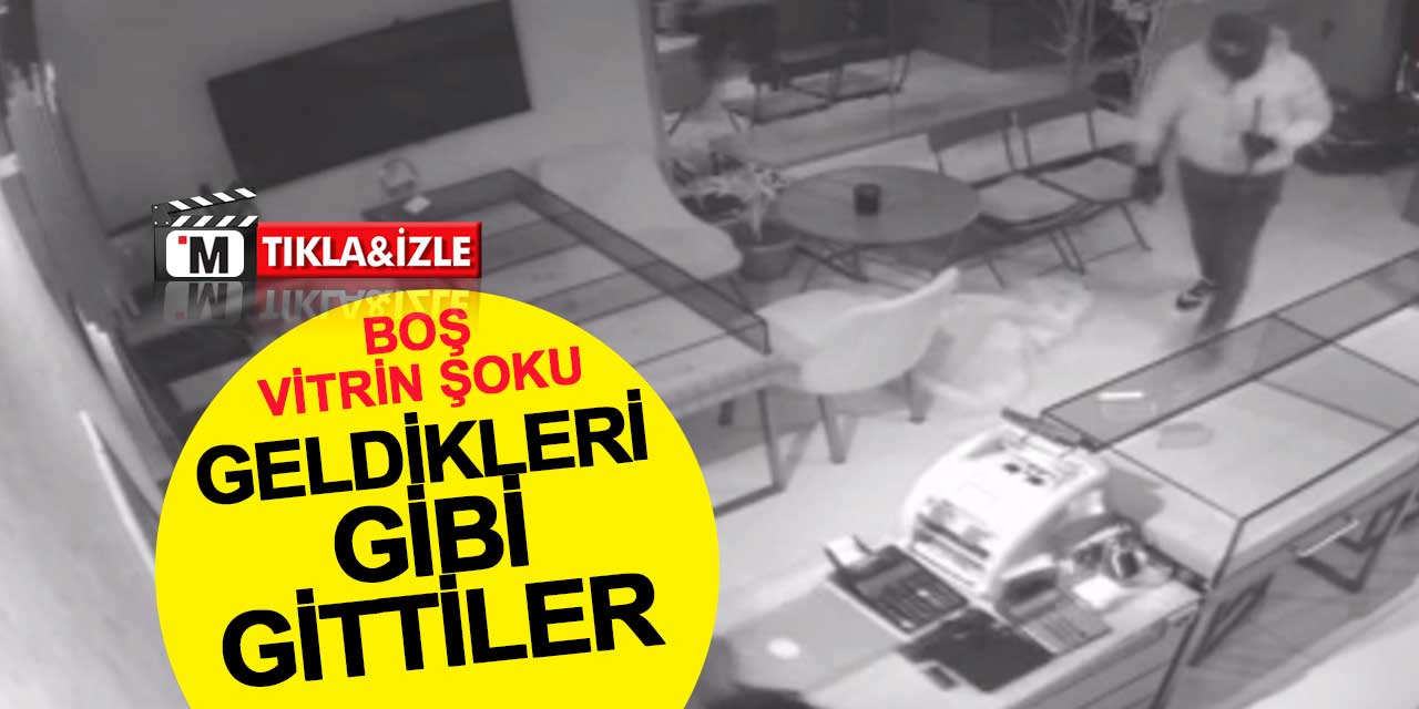 Kuyumcu hırsızlarına boş vitrin şoku! Geldikleri gibi gittiler
