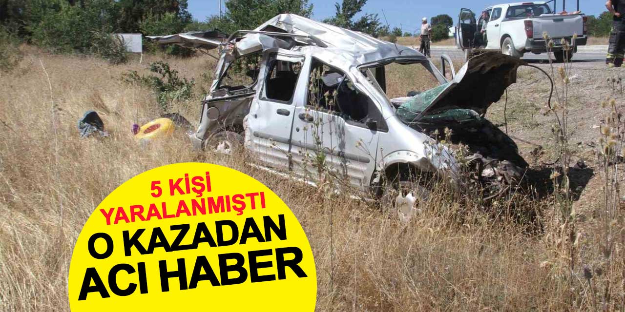 Konya'da 5 kişinin yaralandığı kazadan acı haber