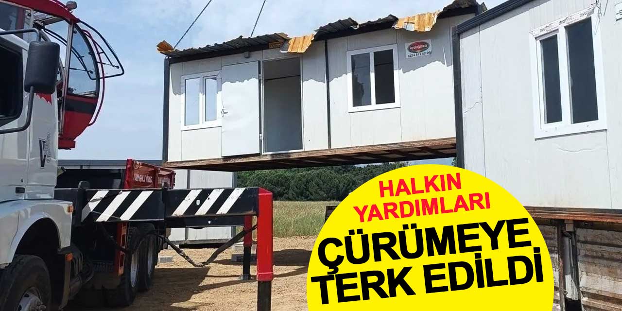 Halkın yardımları çürümeye terkedildi