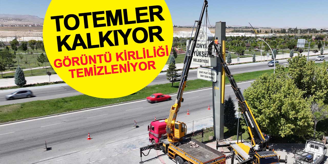 Şehrin görüntü kirliliği temizleniyor