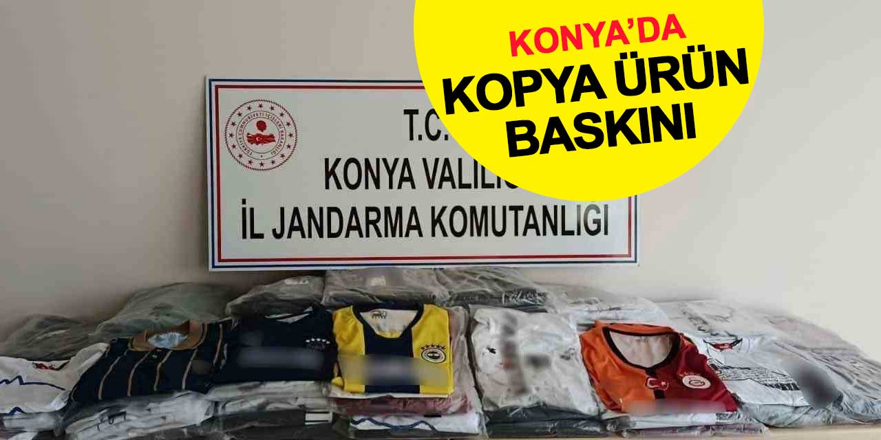 Konya'da kopya ürün baskını: 955 tişört, 53 forma yakalandı