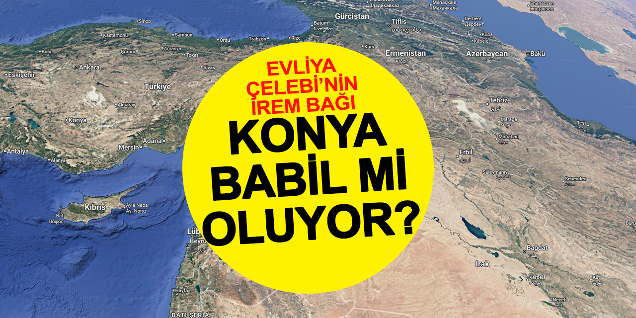Evliya Çelebi’nin İrem Bağından Kuruyan Topraklara