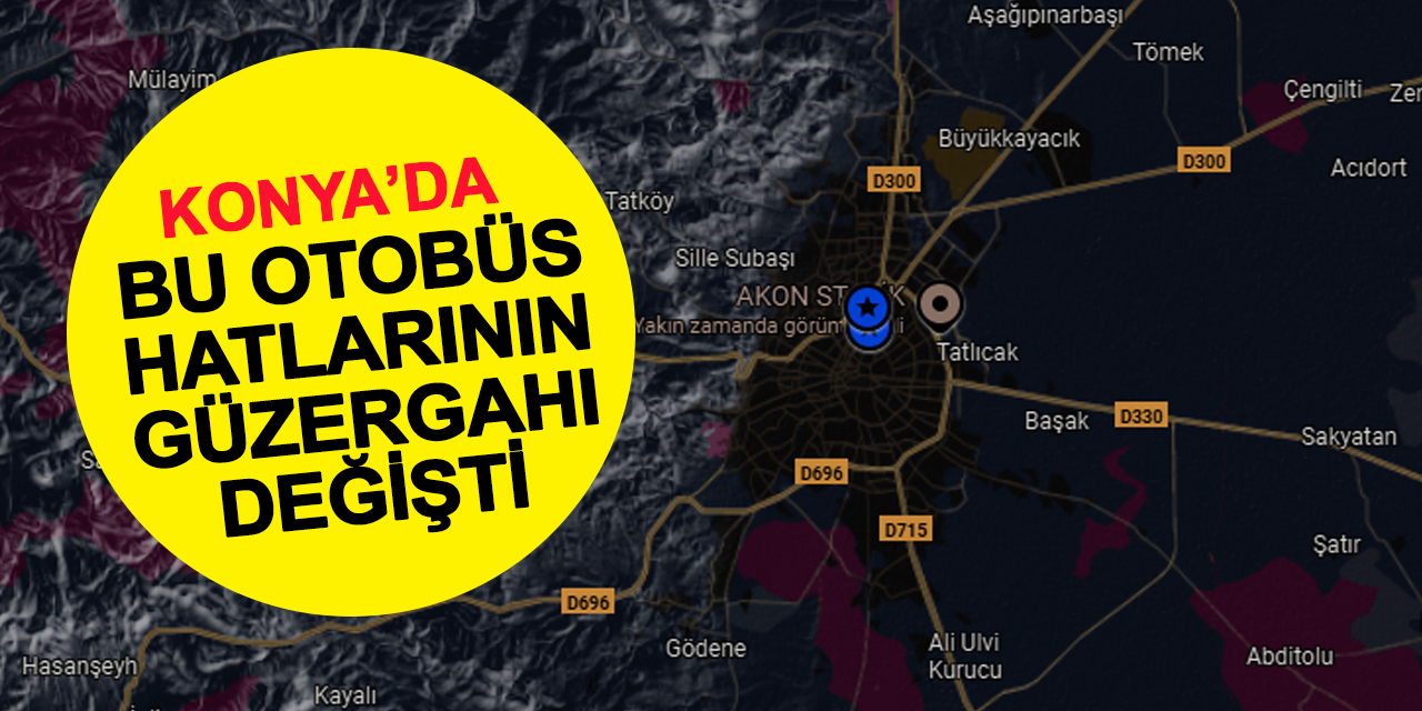 Konya’da Otobüs Güzergâhlarında Geçici Değişiklik: 25 Ağustos’tan İtibaren Uygulanacak