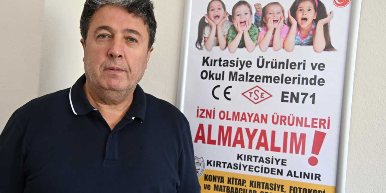 Konya Kırtasiyeciler Odası’ndan okul alışverişi uyarısı: Kanserojen ürünlere dikkat