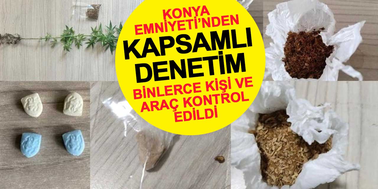 Konya Emniyeti’nden Kapsamlı Denetim: Binlerce Kişi ve Araç Kontrol Edildi