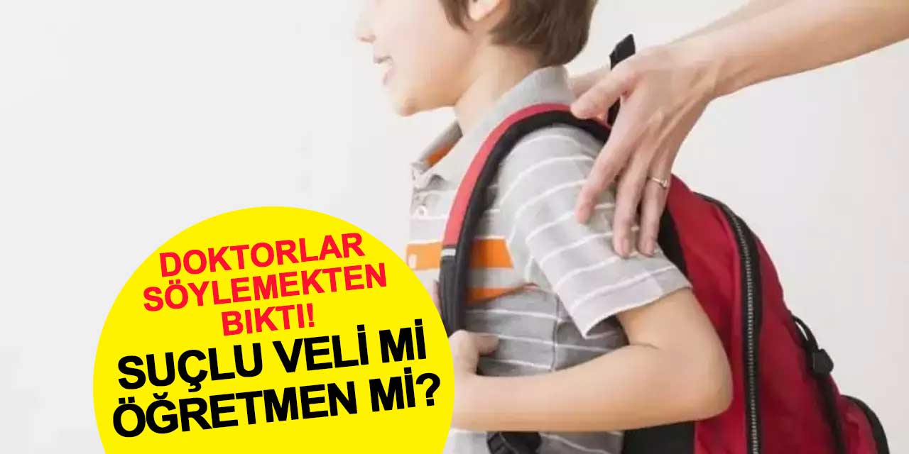 Doktorlar söylemekten bıktı! Suçlu veli mi öğretmen mi?