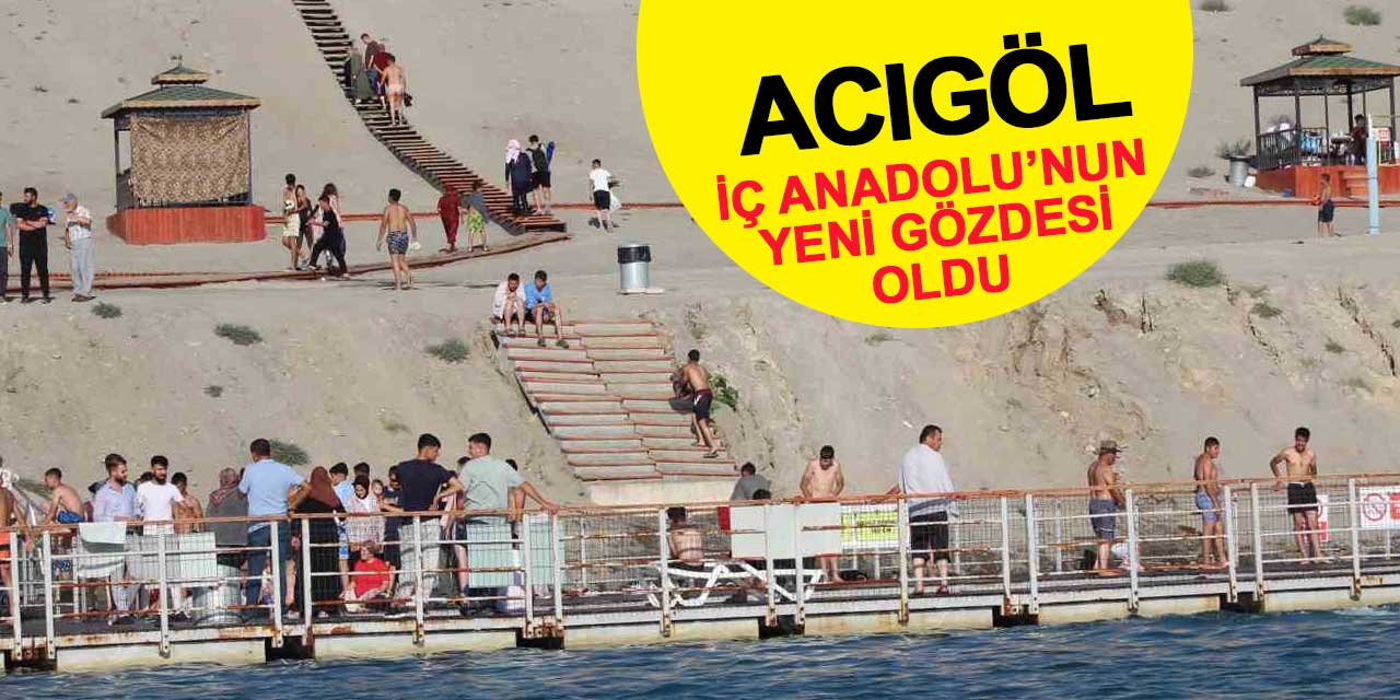 Acıgöl, İç Anadolu'nun yeni gözdesi oldu