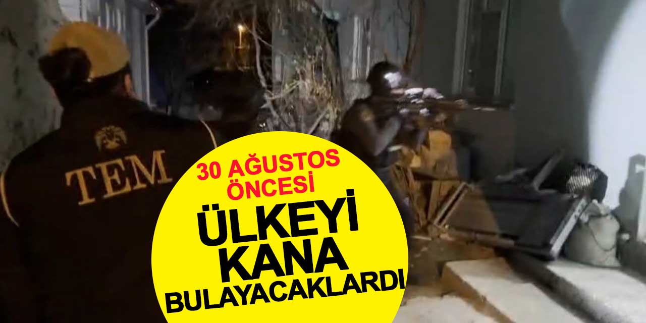 Yakalanmasalardı ülkeyi kana bulacaklardı