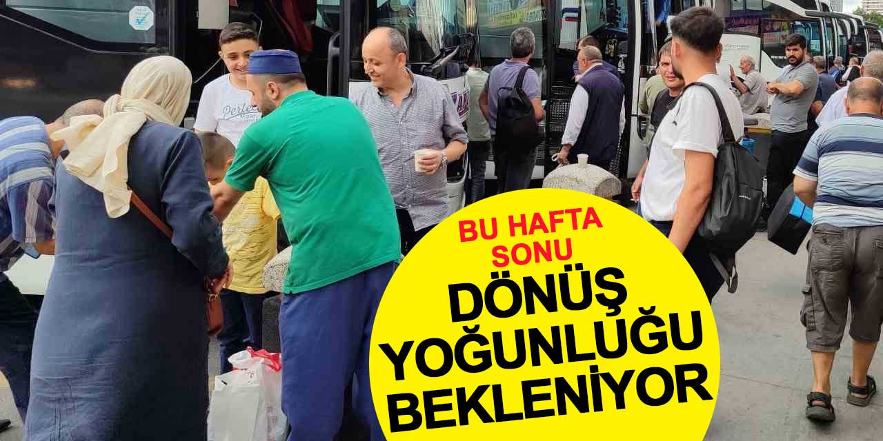 Otobüs yolculuklarında bu hafta sonu dönüş yoğunluğu bekleniyor