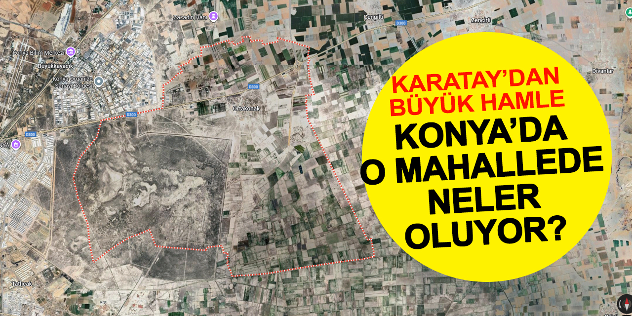 Konya'da o mahallede büyük değişiklik! Mahalleye ne olacak?