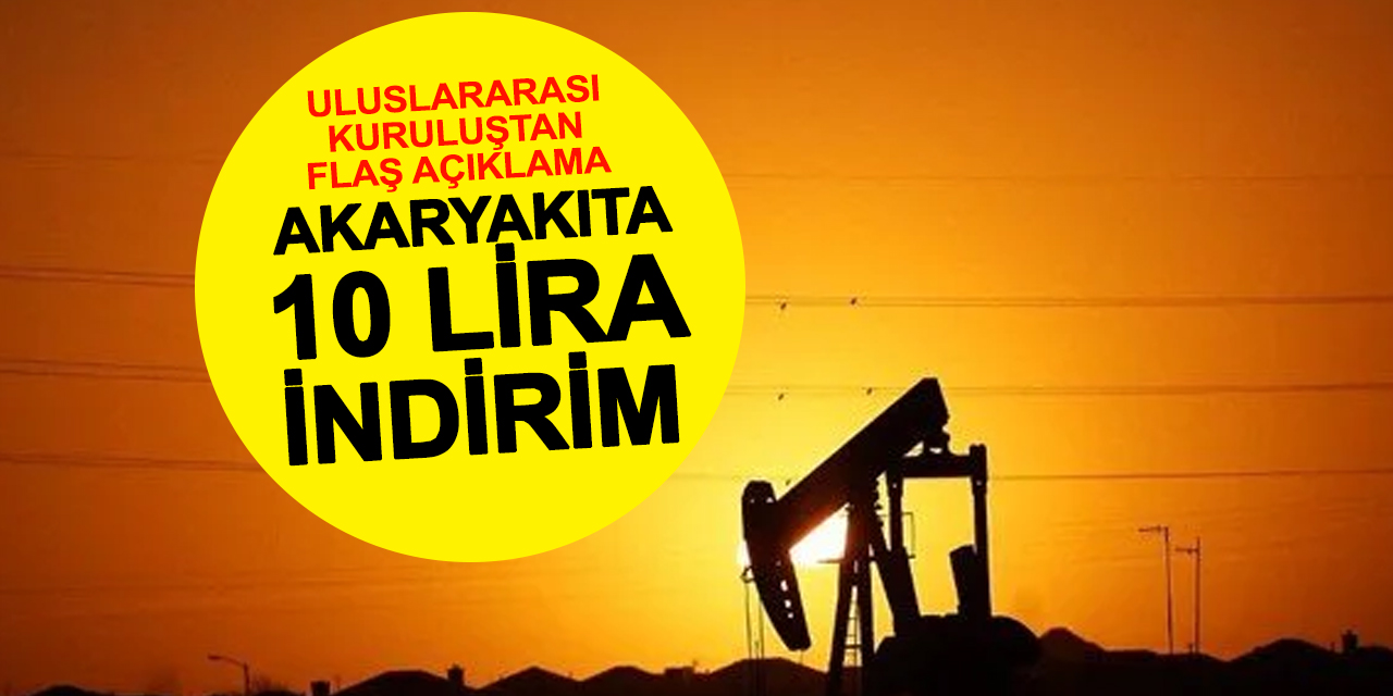 Akaryakıta Büyük İndirim Geliyor: Fiyatlar 10 Lira Düşebilir