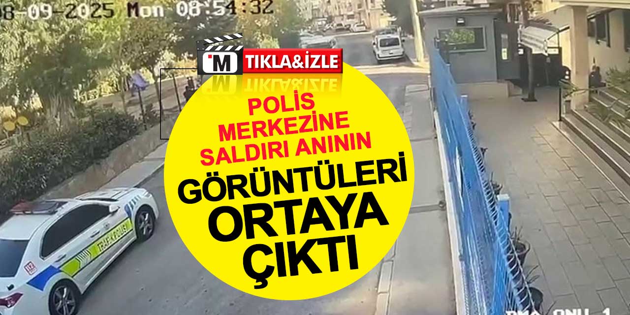 Polis merkezine saldırı anının görüntüleri ortaya çıktı