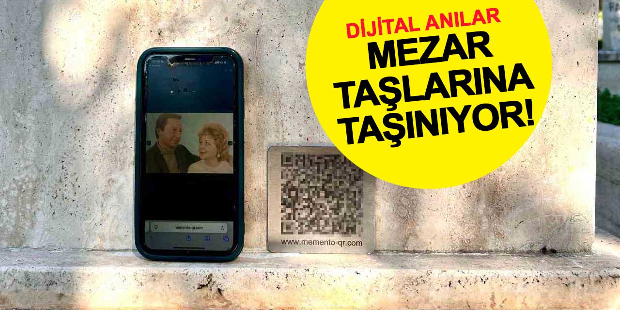 Dijital anılar mezar taşlarına taşınıyor!