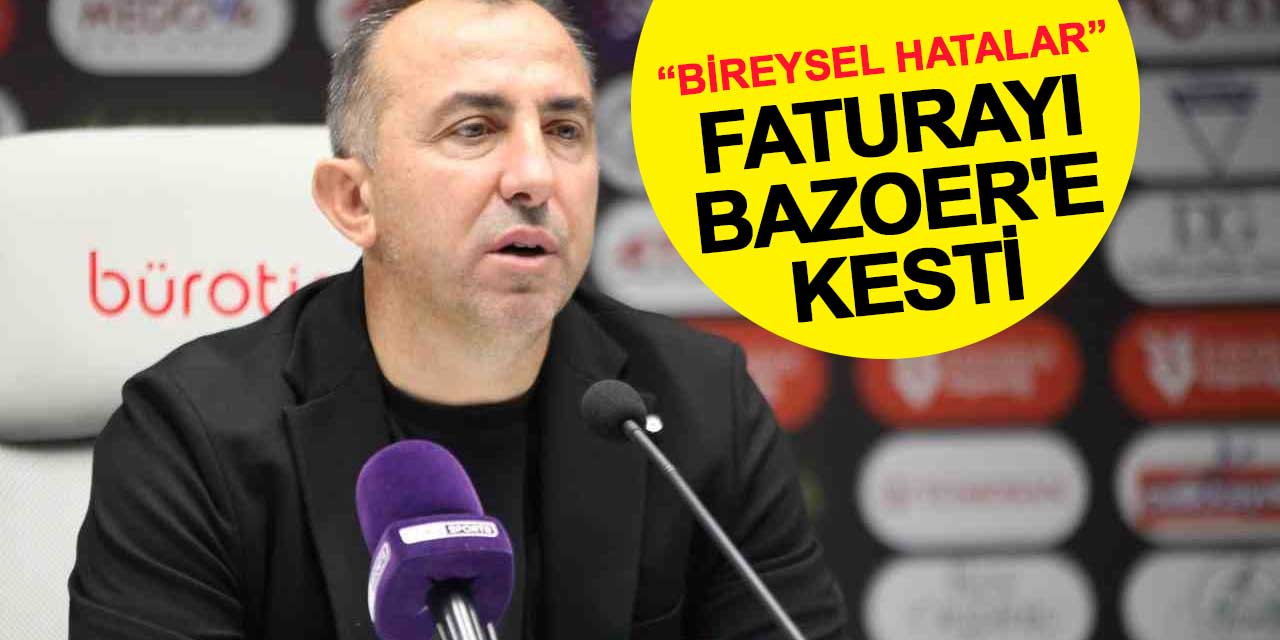 Recep Uçar faturayı Bazoer'e kesti