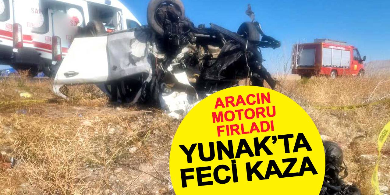 Yunak’ta kaza! 2 kişi yaşamını yitirdi aracın motoru yerinden fırladı