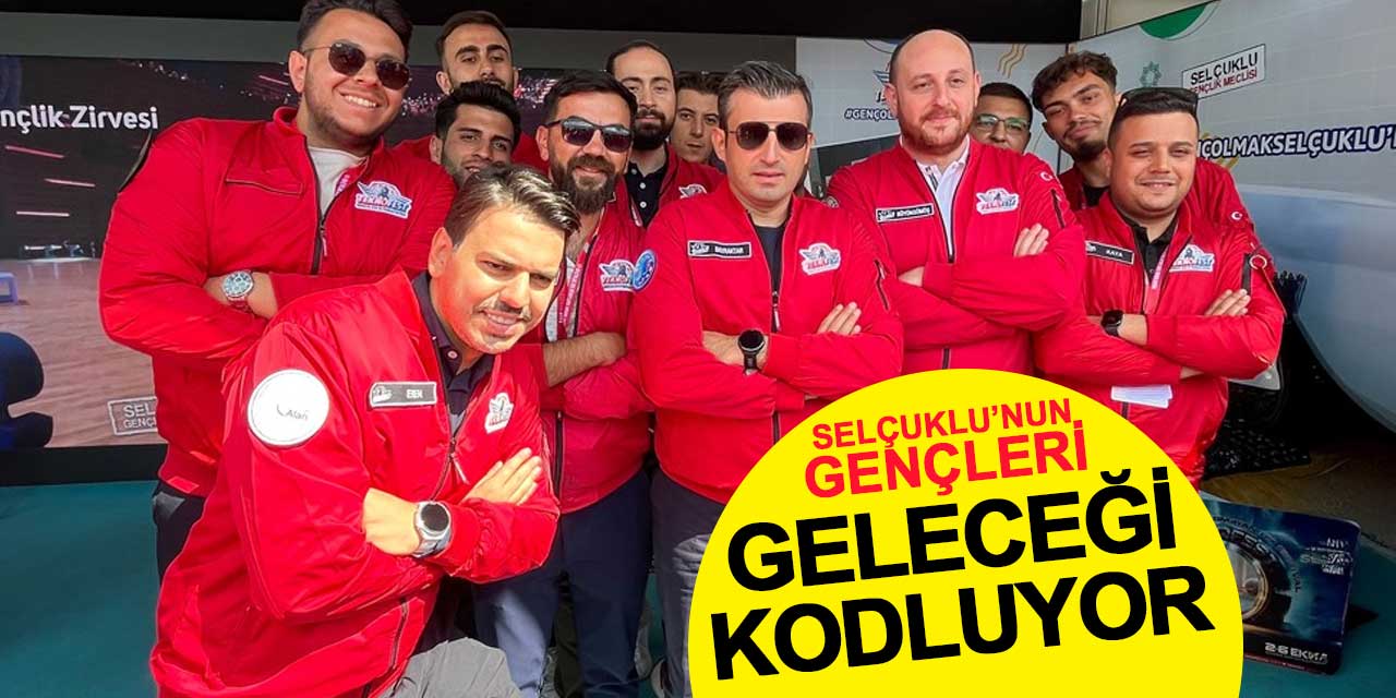 Selçuklu’nun Gençleri Geleceği Kodluyor