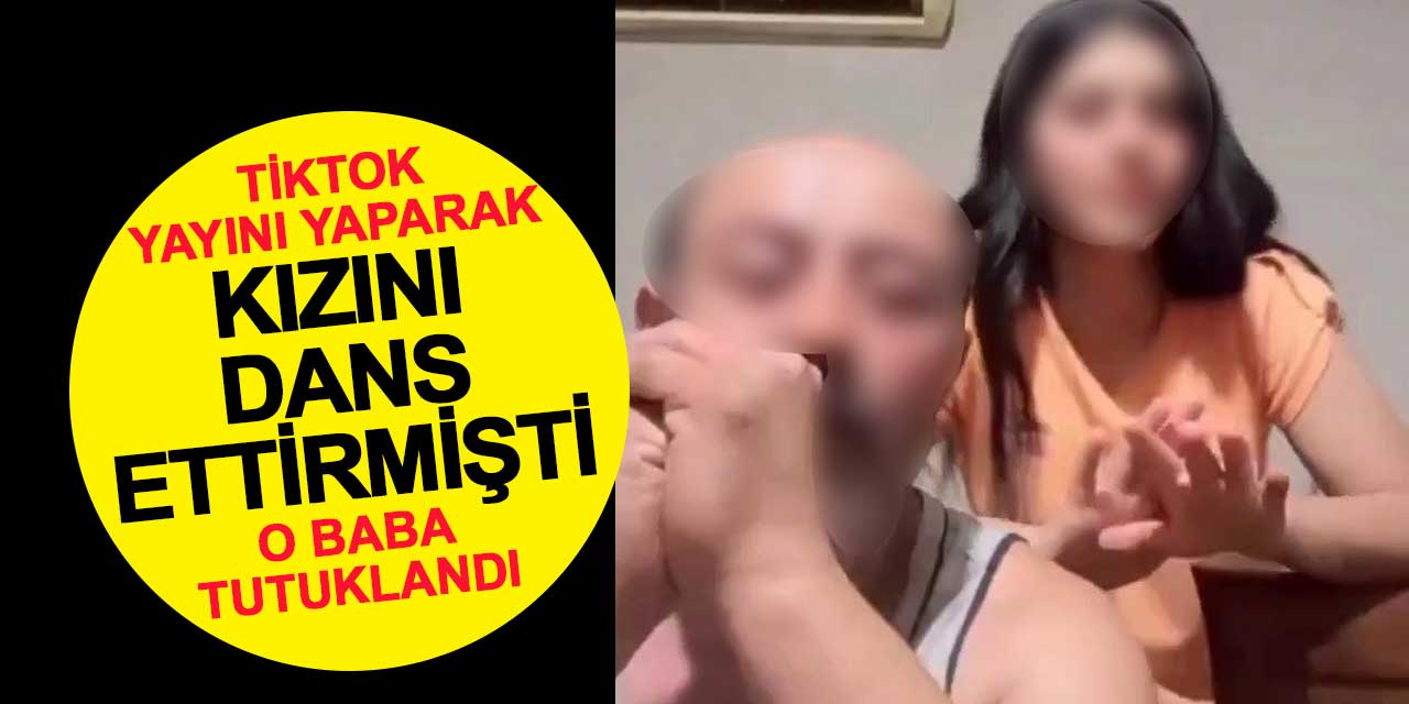 TikTok Yayınıyla Kızını Dans Ettirip Para Kazanan Baba Tutuklandı