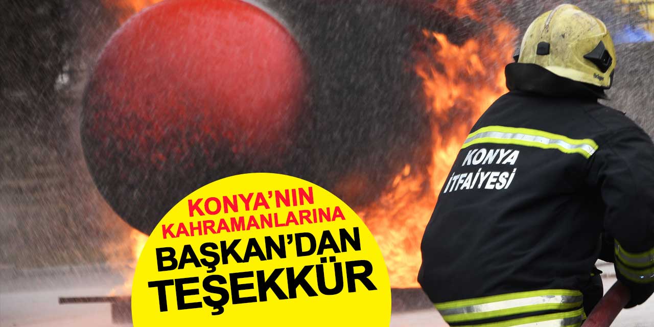 Konya'nın kahramanlarına Başkan Altay'dan teşekkür