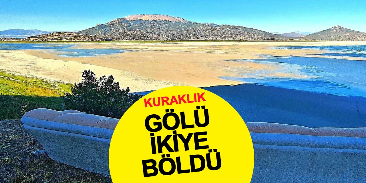 Kuraklık koca gölü ikiye böldü