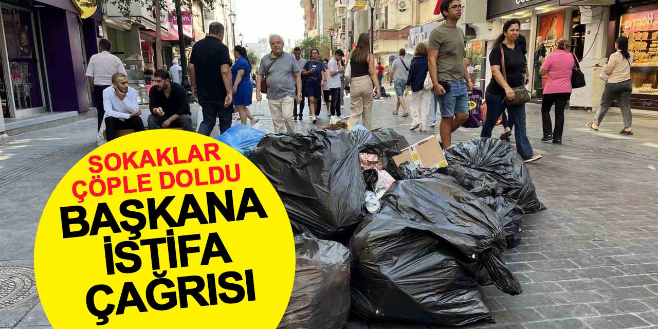 İzmirlilerin çöple imtihanı: Başkan Ünsal'a istifa çağrısı