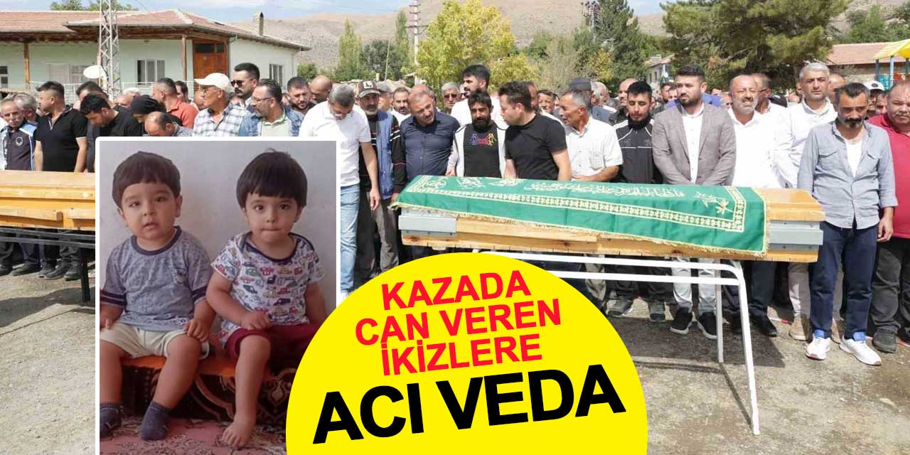Kazada can veren ikizlere acı veda