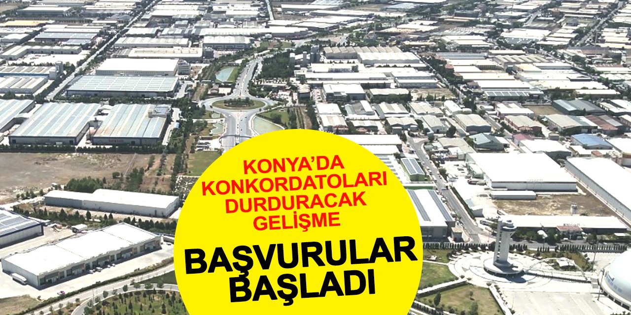 Konya’da konkordatoları durduracak hamle! Başvurular Başladı