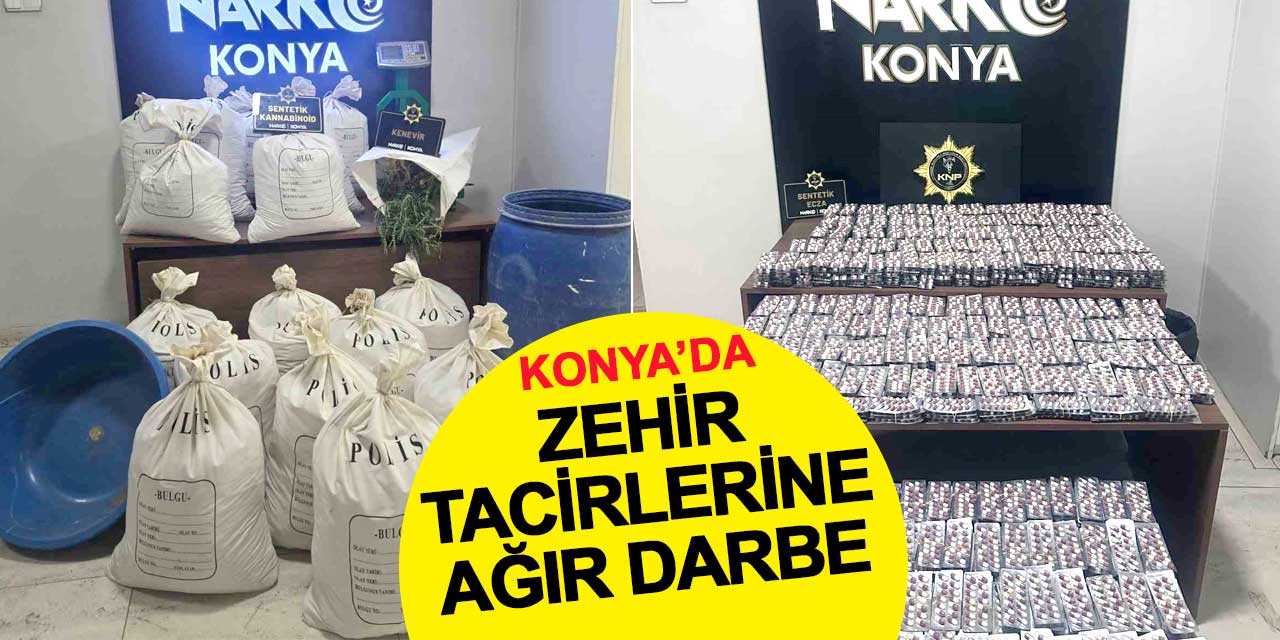 Konya’da zehir tacirlerine ağır darbe: 282 kişi tutuklandı