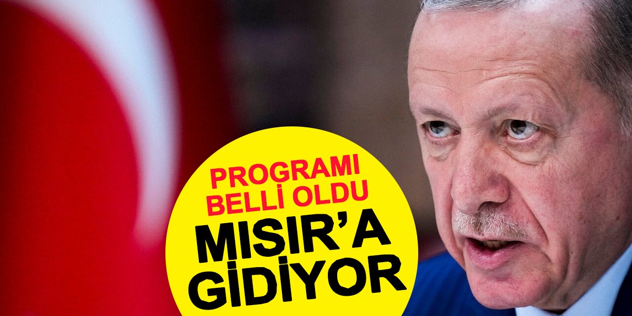 Cumhurbaşkanı Erdoğan Gazze için Mısır'a gidiyor