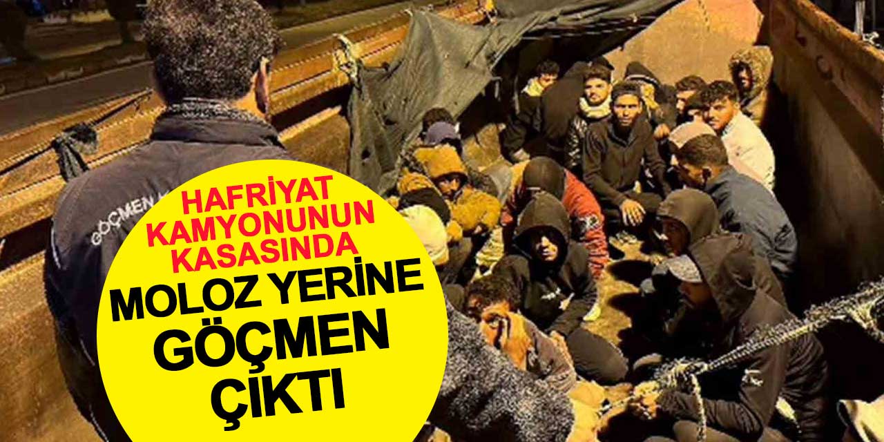 Hafriyat kamyonunun kasasından moloz yerine göçmen çıktı
